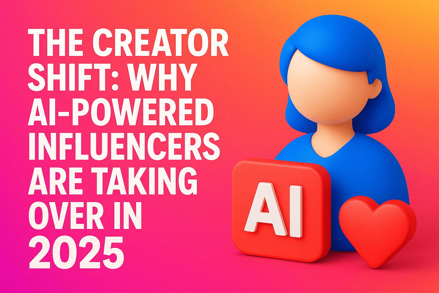 AI in Influencer Marketing & UGC: A Revolution or an Overhyped Bubble?